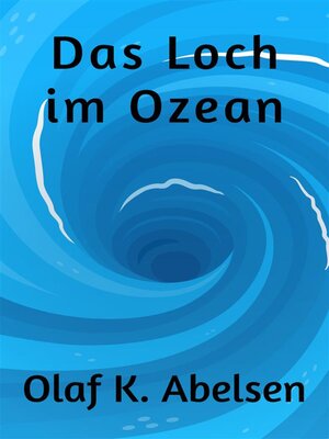 cover image of Das Loch im Ozean